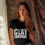 CLAY CRUSHING - Women's T-Shirt